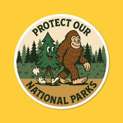 PROTECT OUR NATIONAL PARKS STICKERS PACIFIC NORTHWEST PNW PNW VIBES SASQUATCH BIGFOOT